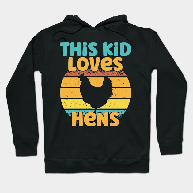 Kids This Kid Loves Hens - Chicken lover graphic Hoodie by theodoros20